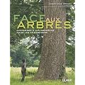 Face aux arbres : Apprendre � les observer pour les comprendre