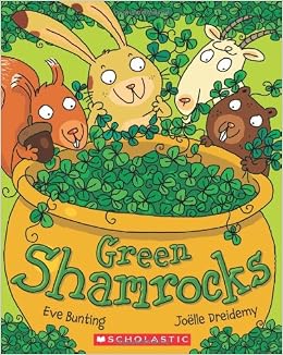 Green Shamrocks: Eve Bunting, Joelle Dreidemy: 9780545274432: Amazon ...