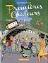 Premi�res Chaleurs, Int�grale :