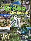 Green city spaces : urban landscape architecture
