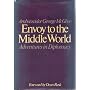 Envoy to the Middle World: Adventures in Diplomacy by George Crews McGhee