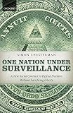 One nation under surveillance : a new social contract to defend freedom without sacrificing liberty