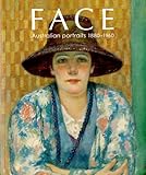 Face : Australian portraits, 1880-1960