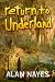 Return to Underland