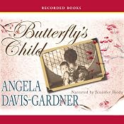 Butterfly’s Child: A Novel | [Angela Davis-Gardner]