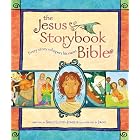 The Jesus Storybook Bible: Every Story Whispers His Name by Sally Lloyd-Jones and Jago