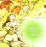 Valentia, la - las hadas nos hablan de