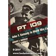 PT 109, John F. Kennedy in World War II by Robert J. Donovan and 49 B/W Photos