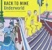 Back to Mine von Underworld - alle Infos