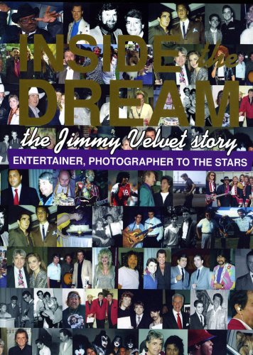 Inside The Dream: The Jimmy Velvet Story