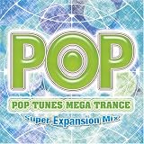 Pop Tunes Mega Trance-Super Expansion