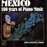 Mexico: 100 years of Piano Music