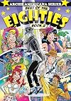 Best of the Eighties / Book #2 (Archie Americana Series)