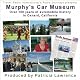 Murphy's Car Museum: Over 100 Years of Automobile History in Oxnard, California