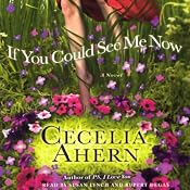 If You Could See Me Now: A Novel | [Cecelia Ahern]