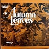Autumn Leaves: 36 Classic Hits [3 VINYL LP SET] [STEREO]