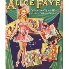 Alice Faye: Glamorous Movie Star Paper Dolls and Costumes