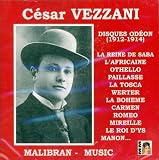 Cesar Vezzani Sings Opera Arias (Odeon Recordings 1912-1914)