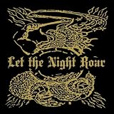Let The Night Roar