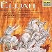 Mendelssohn: Elijah / Shaw, Bonney, Quivar, Hadley, Hampson, Atlanta Symphony (Sung in English)