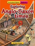 Exploring Anglo-Saxon times