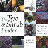 The Tree and Shrub Finder: Choosing the Best Plants