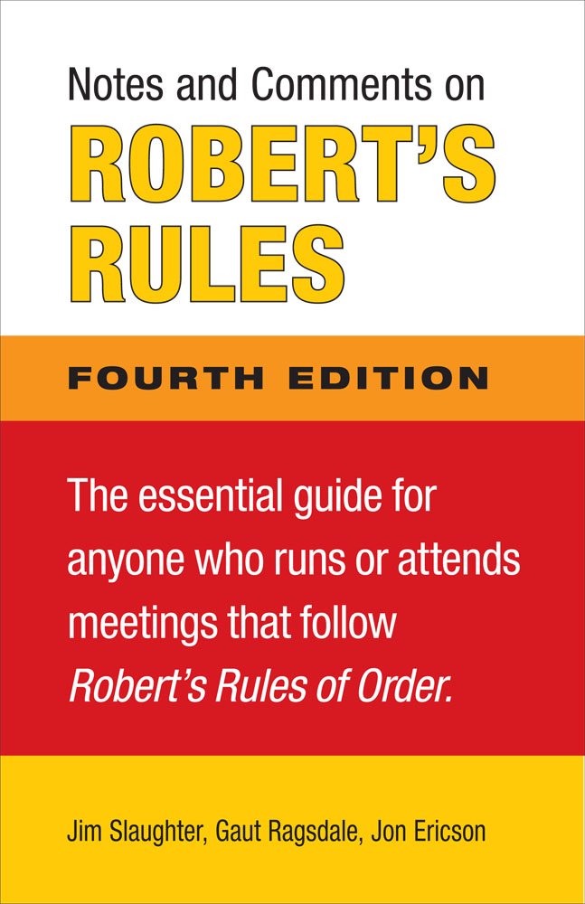 Notes and Comments on Robert's Rules, Fourth Edition: Jim ...