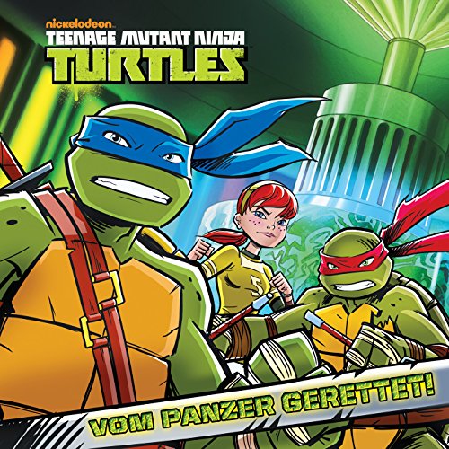 Vom Panzer Gerettet! (Teenage Mutant Ninja Turtles) (German Edition)