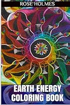 Earth Energy Coloring Book: Earth Energy Adult Coloring Book Earth Energy Coloring Book: Earth Energy Adult Coloring Book