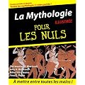 La Mythologie illustr�e pour les Nuls