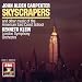 Classical Music : Carpenter: Skyscrapers and Other Music of the American East Coast School
