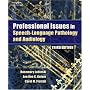 Professional Issues in Speech-Language Pathology and Audiology