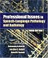 Professional Issues in Speech-Language Pathology and Audiology