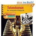 Abenteuer & Wissen: Tutanchamun. Das vergessene K�nigsgrab