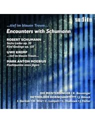 Music: Encounters With Schumann by Schumann, Kremp [Music CD] - Audite