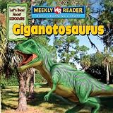 Giganotosaurus (Lets Read about Dinosaurs)