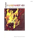 Fahrenheit 451: By Ray Bradbury (Teacher's companion : a resource guide for teachers, by teachers) book cover
