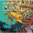 Nature Hide and Seek: Oceans (Nature Hide and Seek) by John Norris Wood and Mark Harrison
