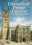 Cirencester Parish Church of St John Baptist