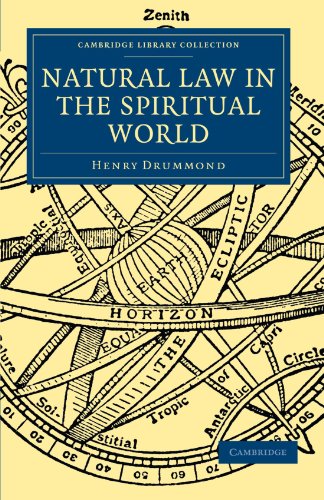 Natural Law in the Spiritual World (Cambridge Library Collection - Religion)