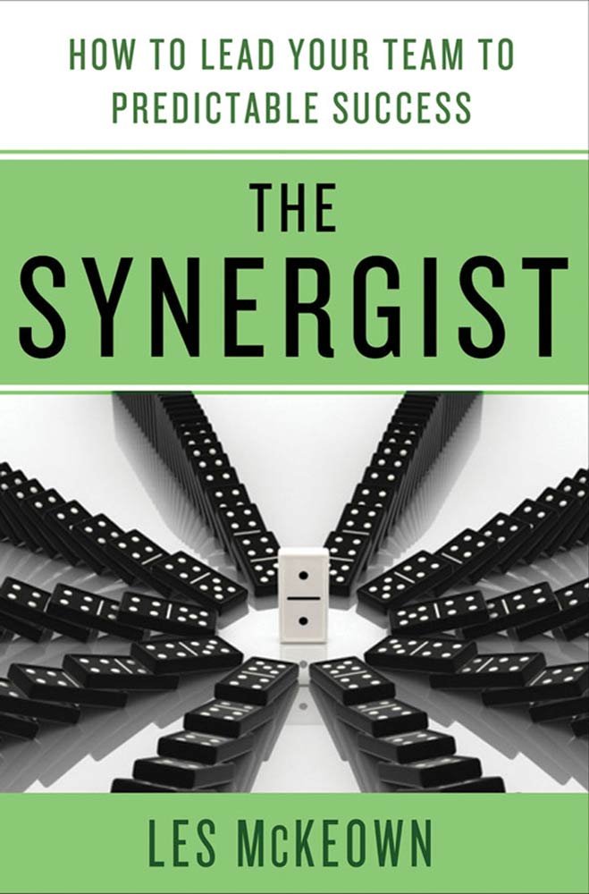 Amazon.com: The Synergist: How to Lead Your Team to Predictable ...