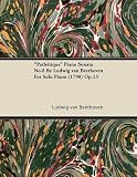 "Pathetique" Piano Sonata No.8 By Ludwig Van Beethoven For Solo Piano (1798) Op.13