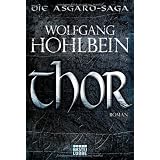 Thor: Die Asgard-Saga. Romanvon "Wolfgang Hohlbein"