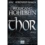 Thor: Die Asgard-Saga. Roman von Wolfgang Hohlbein