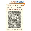 The Sad Tale Of The Brothers Grossbart