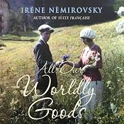 All Our Worldly Goods | [Irene Nemirovsky]