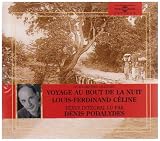 Voyage au bout de la nuit (lu par Denis Podalydès) - Coffret de 16 CD (1000 minutes d écoute)