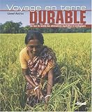 Voyage en terre durable : Un tour du monde des alternatives �quitables et �cologiques