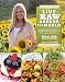 Live Raw Around the World: International Raw Food Recipes for Good Health and Timeless Beauty