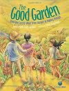 The Good Garden: How One Family Went from Hunger to Having Enough (CitizenKid)